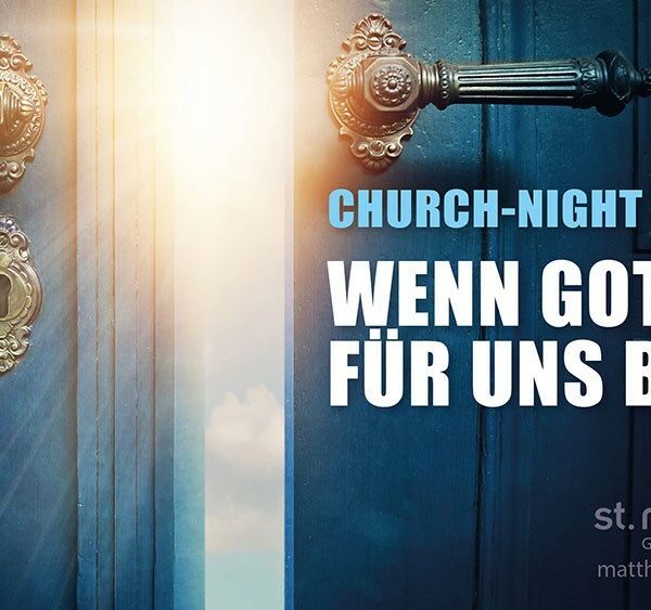 ChurchNight: Wenn Gott für uns betet