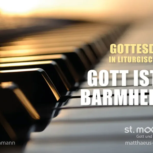 Gottesdienst in liturgischer Form: Gott ist so barmherzig