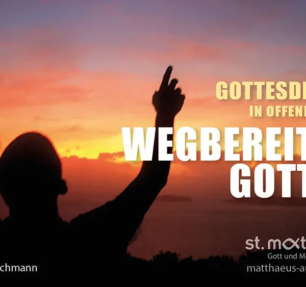 Gottesdienst in offener Form: Wegbereiter Gottes