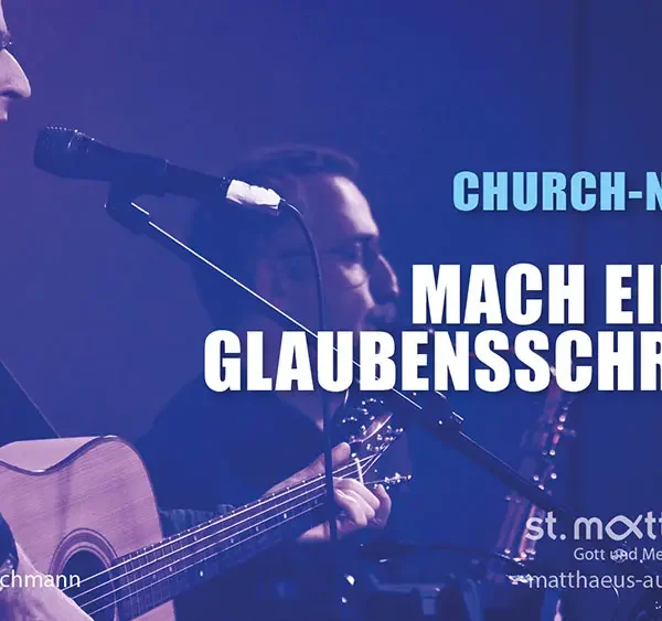 ChurchNight: Mach einen Glaubensschritt