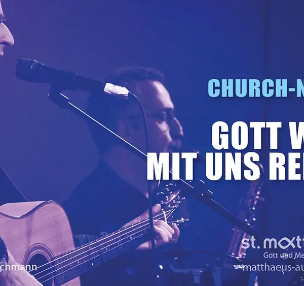 ChurchNight: Gott will mit uns reden