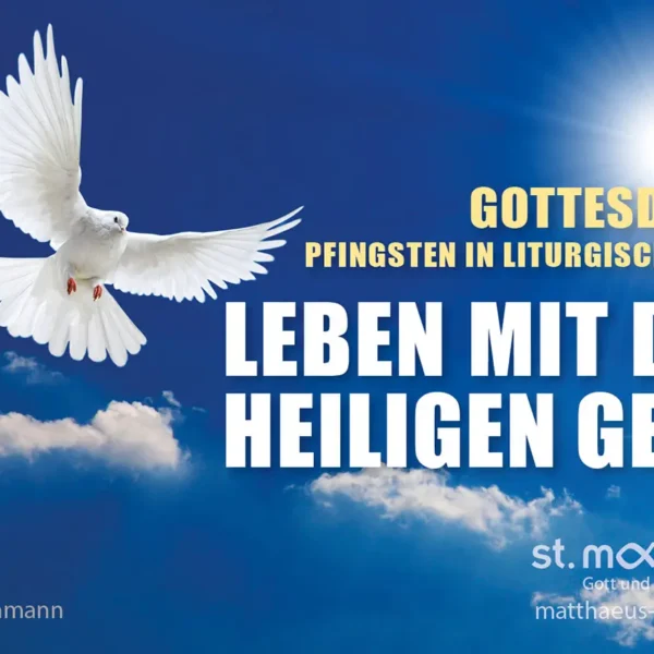 Gottesdienst in liturgischer Form: Leben mit dem Heiligen Geist