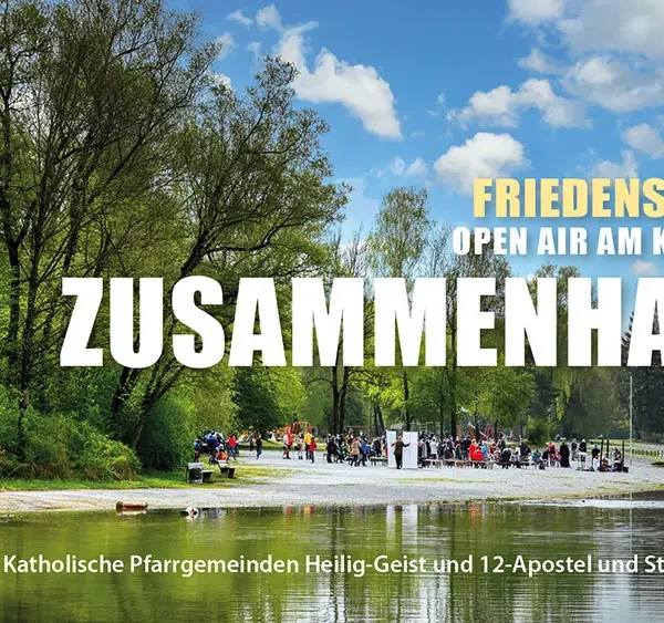 Friedensfest – Open Air Kuhsee: Zusammenhalt