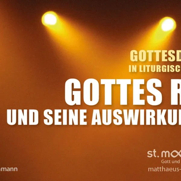 Gottesdienst in liturgischer Form: Gottes Ruf und seine Auswirkungen