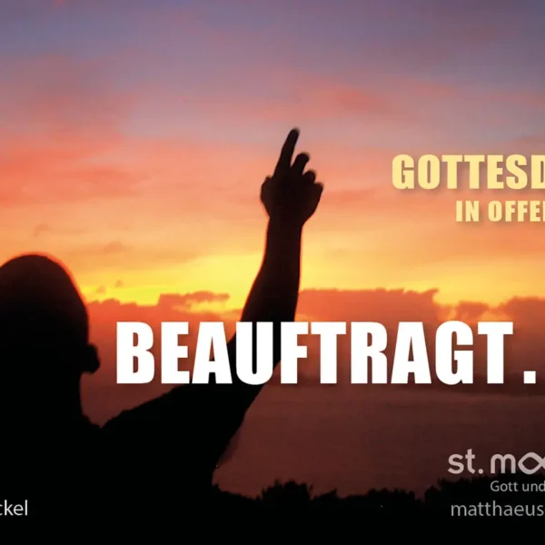 Gottesdienst in offener Form: Beauftragt … !?