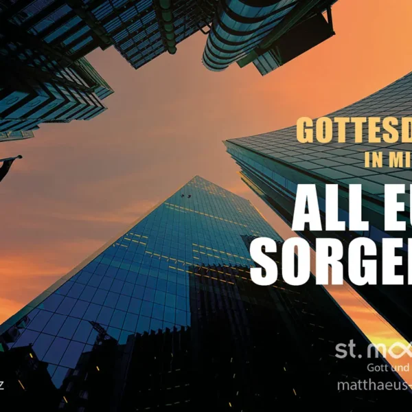 Gottesdienst in Mischform: Alle eure Sorgen !?