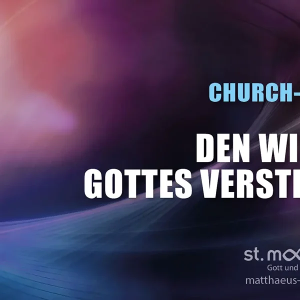 ChurchNight: Den Willen Gottes verstehen