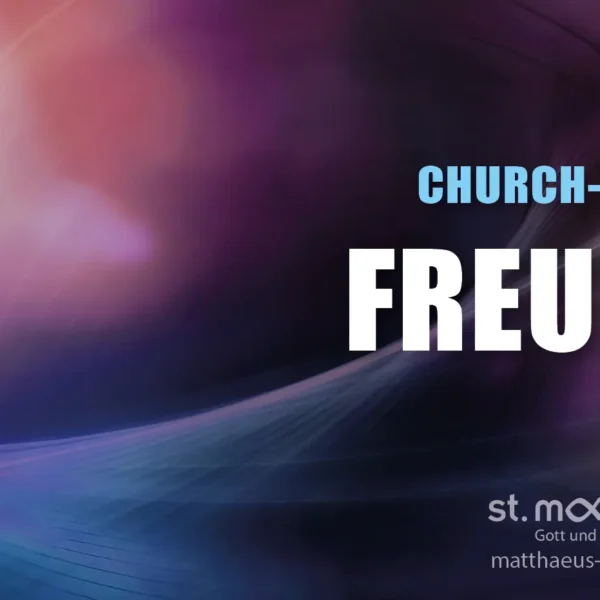 ChurchNight: Freude