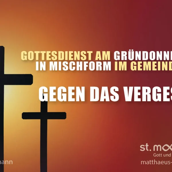 Gottesdienst am Gründonnerstag in Mischform im Gemeindehaus: Gegen das Vergessen