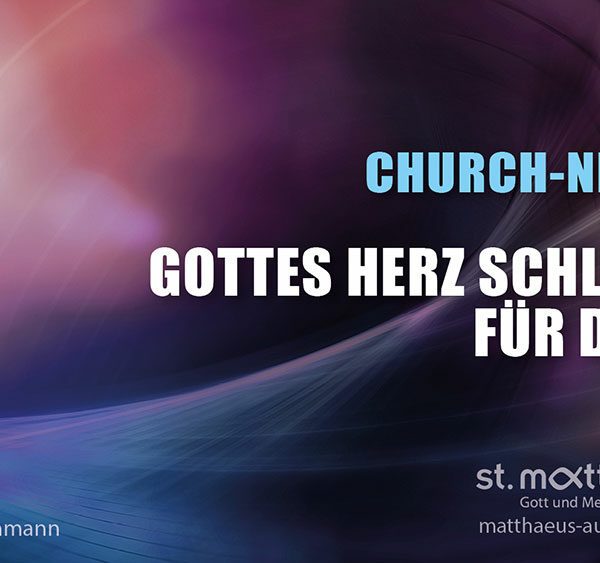 Church-Night: Gottes Herz schlägt für dich