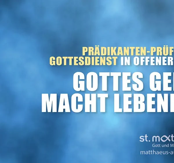 Prädikanten – Prüfungsgottesdienst in offener Form: Gottes Geist macht lebendig