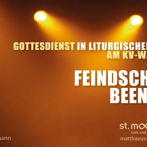 Gottesdienst in liturgischer Form am KV-Wahltag: Feindschaft beenden