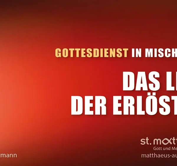 Gottesdienst in Mischform: Das Lied der Erlösten