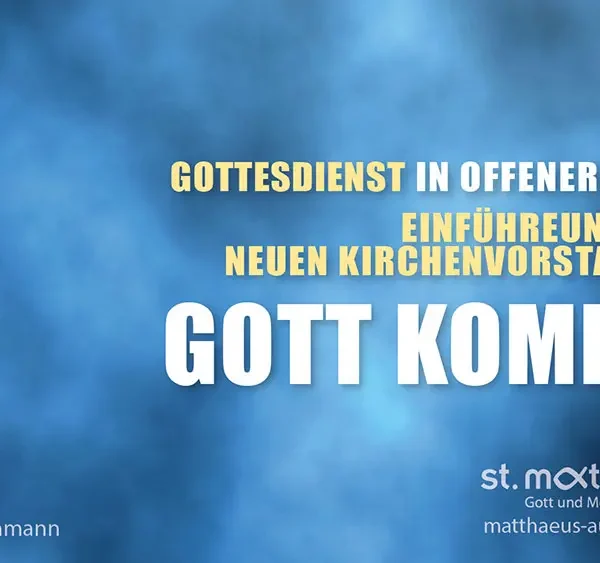 Gottesdienst in offener Form: Gott kommt