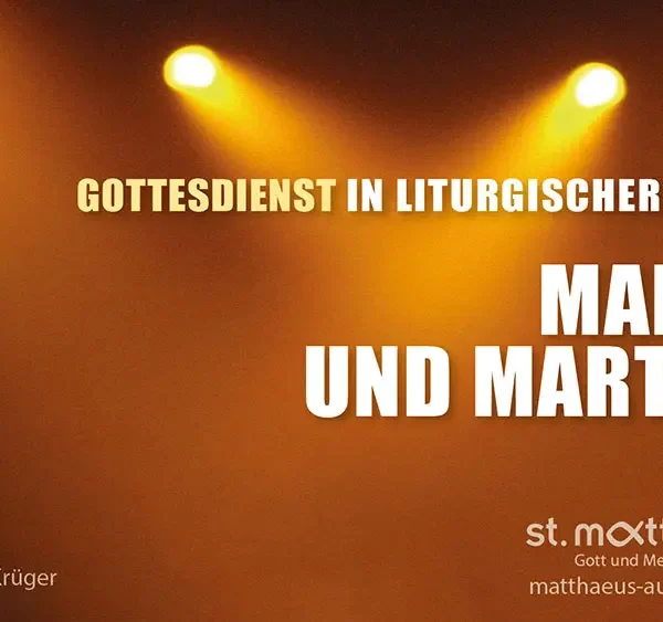 Gottesdienst in liturgischer Form: Maria und Martha