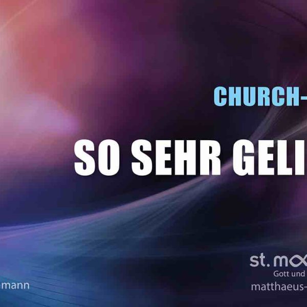 Churchnight: So sehr geliebt