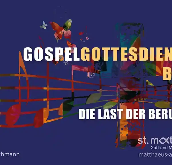 Gottesdienst in Mischform & Auftritt unseres Gospelchors: Die Last der Berufung