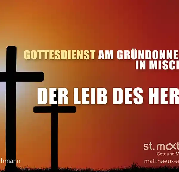 Gottesdienst in Mischform am Gründonnerstag: Der Leib des Herrn