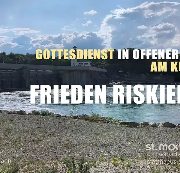 Gottesdienst in offener Form am Kuhsee: Frieden riskieren