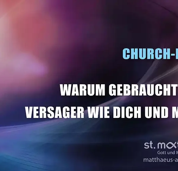 Churchnight: Mehr als Worte – Ein Glaube der leuchtet