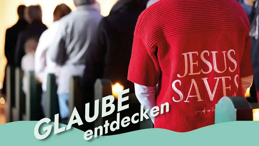 Glaube Entdecken