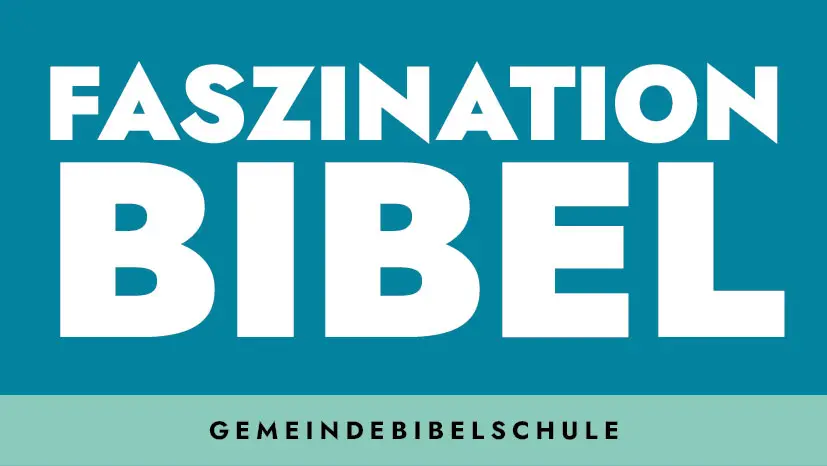 Faszination Bibel am 1. + 8. + 15. Okt.